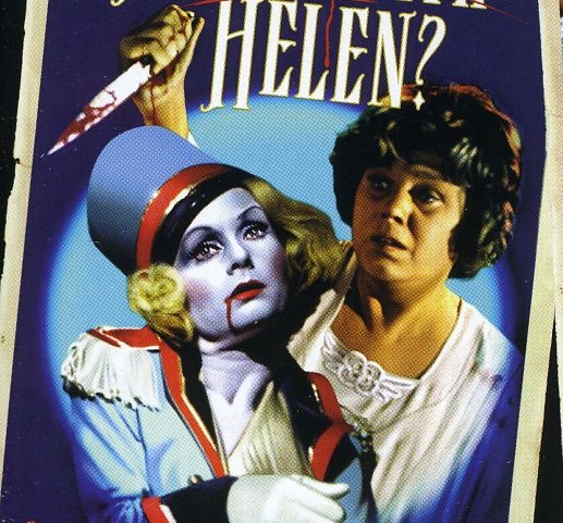 What's The Matter With Helen?