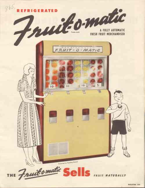 fruit-o-matic vending machine