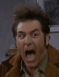 Cosmo Kramer screams