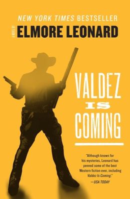 Elmore Leonard novel Valdez Is Coming