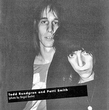 Todd-Rundgren-Patti-Smith-Brigid-Berlin