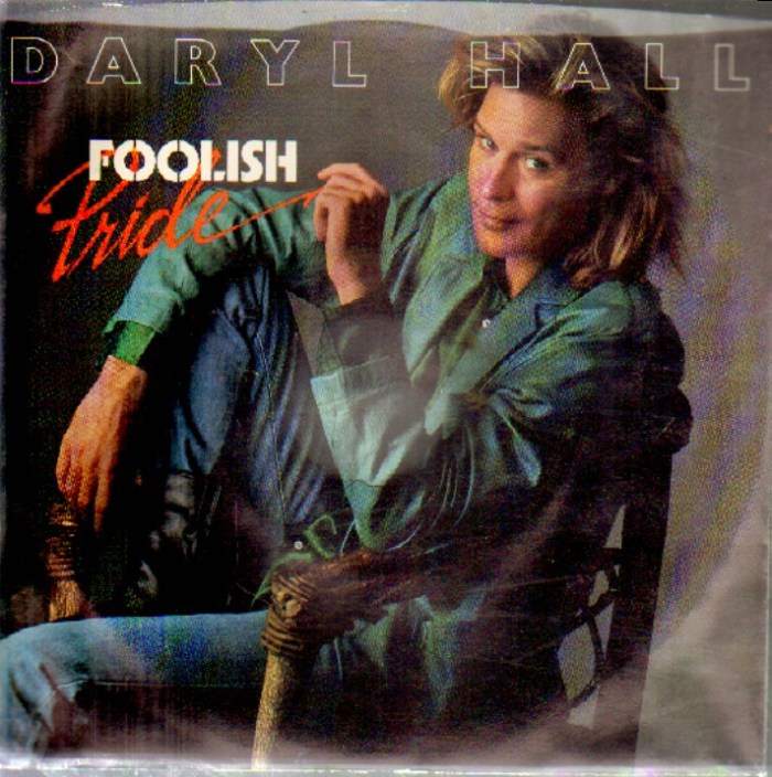 Daryl Hall Foolish Pride