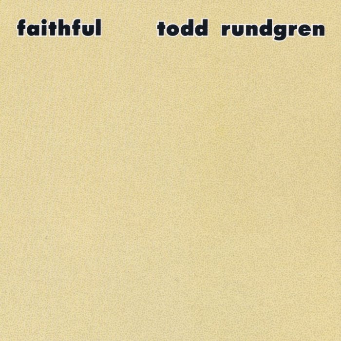 Faithful Todd Rundgren