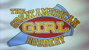 Great American Girl Robbery