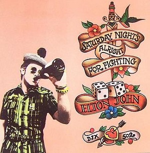 elton_john_saturday_nights_alright_for_fighting